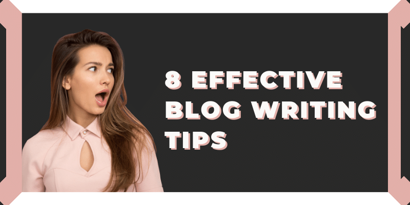 BloggingElite - 8 Effective Blog Writing Tips