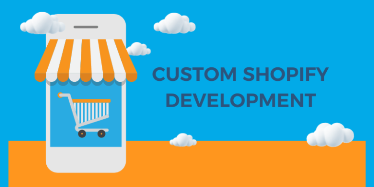 Why is custom Shopify development Important for your Ecommerce Business?