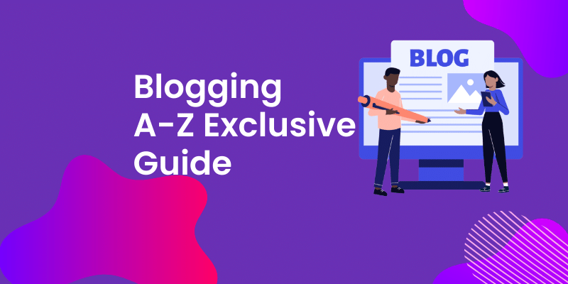 BloggingElite - Blogging A Z Exclusive Guide