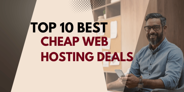 Top 10 Best Cheap Web Hosting Deals in India