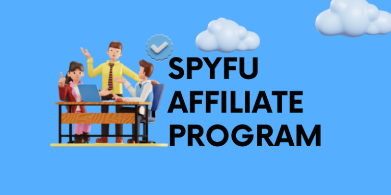 How To Make Money With Spyfu Affiliate Program :Detailed Review